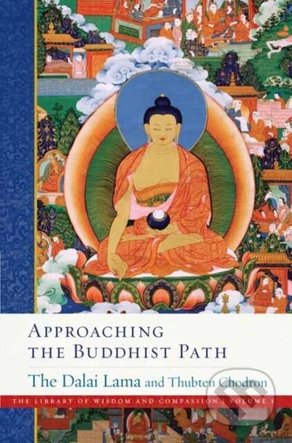 Kniha: Approaching the Buddhist Path (Dalai Lama a Thubten Chodron). Wisdom Publications, 2020 Kniha: Approaching the Buddhist Path (Dalai Lama a Thubten Chodron). Wisdom Publications, 2020