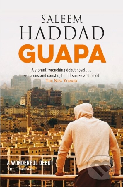 Kniha: Guapa (Saleem Haddad). Europa Editions, 2019 Kniha: Guapa (Saleem Haddad). Europa Editions, 2019