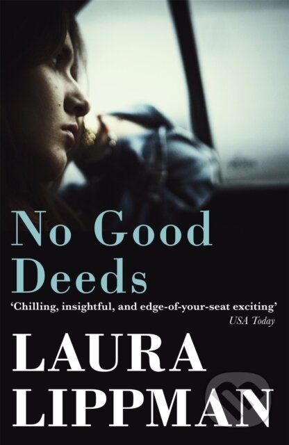 Kniha: No Good Deeds (Laura Lippman). Orion, 2020 Kniha: No Good Deeds (Laura Lippman). Orion, 2020