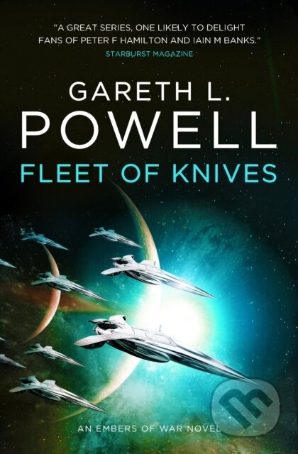 Kniha: Fleet of Knives: An Embers of War Novel (Gareth L. Powell). Titan Books, 2019 Kniha: Fleet of Knives: An Embers of War Novel (Gareth L. Powell). Titan Books, 2019