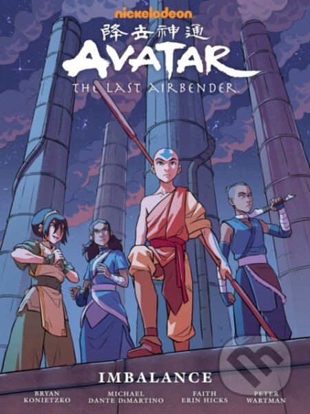 Kniha: Avatar: The Last Airbender Imbalance - Library Edition (Bryan Konietzko, Peter Wartman a Faith Erin Hicks). , 2020 Kniha: Avatar: The Last Airbender Imbalance - Library Edition (Bryan Konietzko, Peter Wartman a Faith Erin Hicks). , 2020