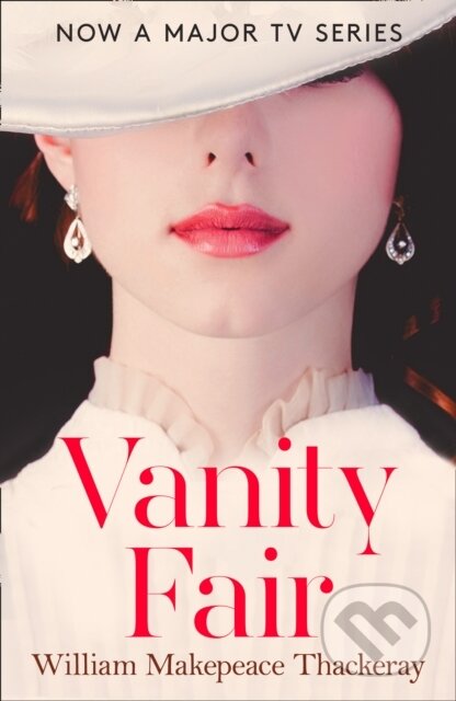Kniha: Vanity Fair (William Makepeace Thackeray). William Collins, 2018 Kniha: Vanity Fair (William Makepeace Thackeray). William Collins, 2018