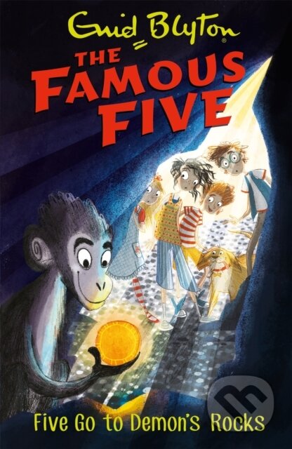 Kniha: Famous Five: Five Go To Demon's Rocks (Enid Blyton). Hodder Children's Books, 2017 Kniha: Famous Five: Five Go To Demon's Rocks (Enid Blyton). Hodder Children's Books, 2017