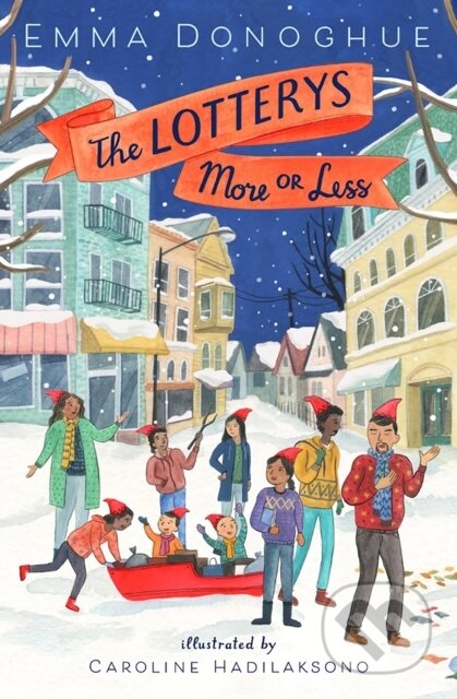 Kniha: The Lotterys More or Less (Emma Donoghue). Pan Macmillan, 2018 Kniha: The Lotterys More or Less (Emma Donoghue). Pan Macmillan, 2018