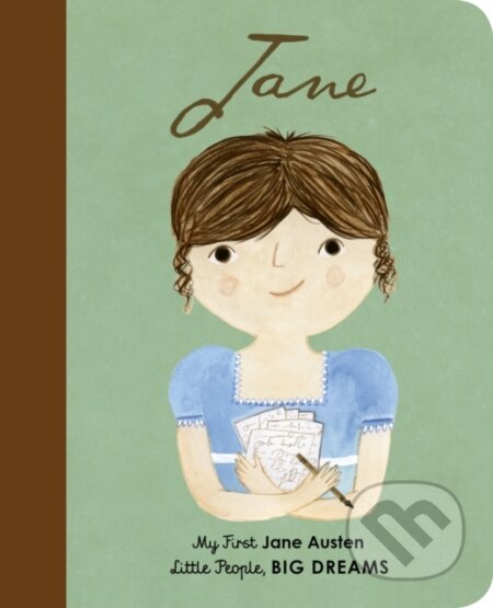 Kniha: Jane Austen (Maria Isabel Sanchez Vegara). Frances Lincoln, 2019 Kniha: Jane Austen (Maria Isabel Sanchez Vegara). Frances Lincoln, 2019