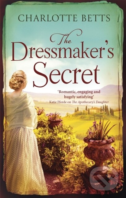 Kniha: The Dressmaker's Secret (Charlotte Betts). Piatkus, 2017 Kniha: The Dressmaker's Secret (Charlotte Betts). Piatkus, 2017