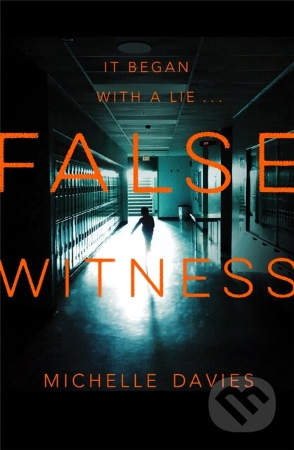 Kniha: False Witness (Michelle Davies). Pan Books, 2018 Kniha: False Witness (Michelle Davies). Pan Books, 2018