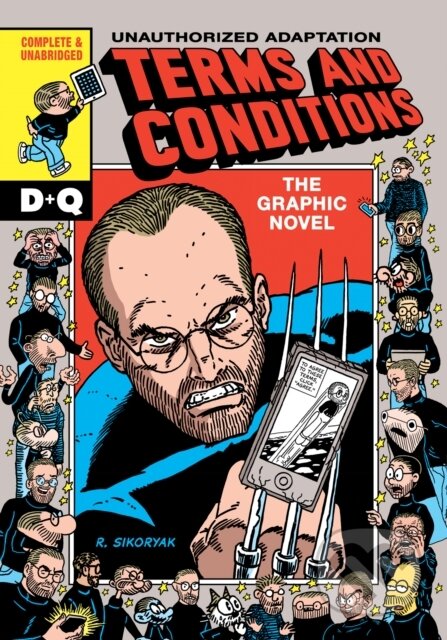 Kniha: Terms and Conditions (R. Sikoryak). Drawn and Quarterly, 2017 Kniha: Terms and Conditions (R. Sikoryak). Drawn and Quarterly, 2017
