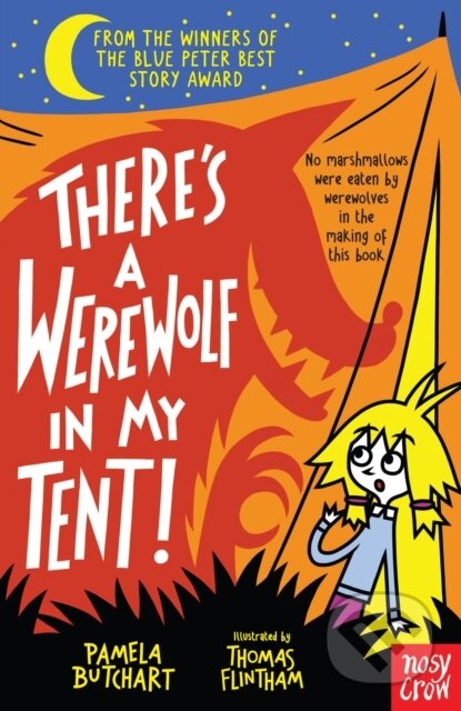 Kniha: There's a Werewolf In My Tent! (Pamela Butchart). Nosy Crow, 2017 Kniha: There's a Werewolf In My Tent! (Pamela Butchart). Nosy Crow, 2017