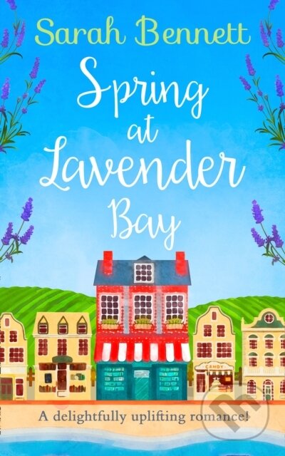 Kniha: Spring at Lavender Bay (Sarah Bennett). HQ, 2020 Kniha: Spring at Lavender Bay (Sarah Bennett). HQ, 2020