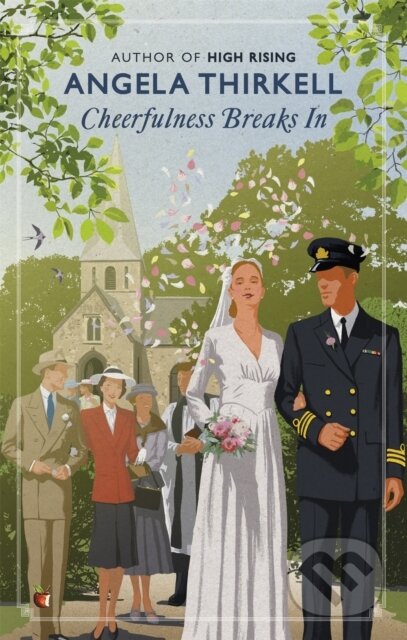 Kniha: Cheerfulness Breaks In (Angela Thirkell). Virago, 2020 Kniha: Cheerfulness Breaks In (Angela Thirkell). Virago, 2020