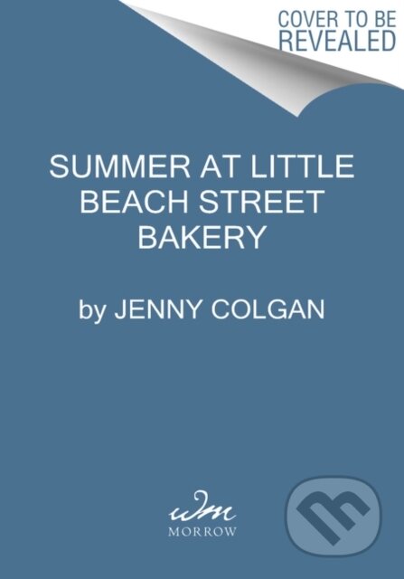 Kniha: Summer at Little Beach Street Bakery (Jenny Colgan). Avon, 2021 Kniha: Summer at Little Beach Street Bakery (Jenny Colgan). Avon, 2021