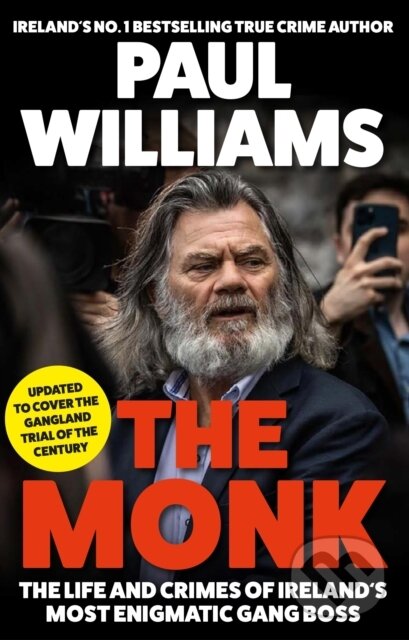 Kniha: The Monk (Paul Williams). Atlantic Books, 2023 Kniha: The Monk (Paul Williams). Atlantic Books, 2023