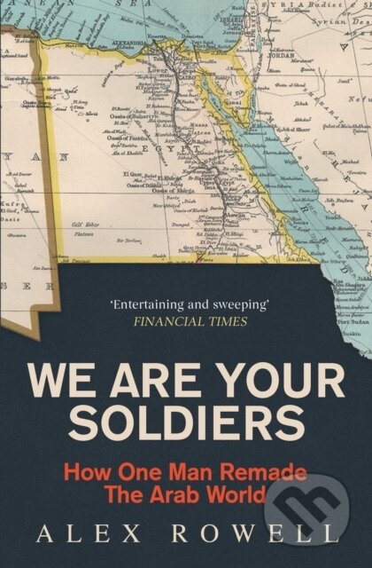 Kniha: We Are Your Soldiers (Alex Rowell). Simon & Schuster, 2024 Kniha: We Are Your Soldiers (Alex Rowell). Simon & Schuster, 2024