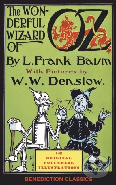 Kniha: The Wonderful Wizard of Oz (L Frank Baum). Benediction Classics, 2021 Kniha: The Wonderful Wizard of Oz (L Frank Baum). Benediction Classics, 2021