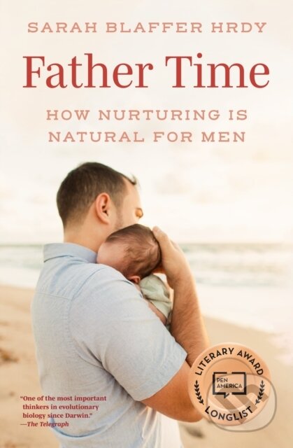 Kniha: Father Time (Sarah Blaffer Hrdy). Princeton University Press, 2026 Kniha: Father Time (Sarah Blaffer Hrdy). Princeton University Press, 2026