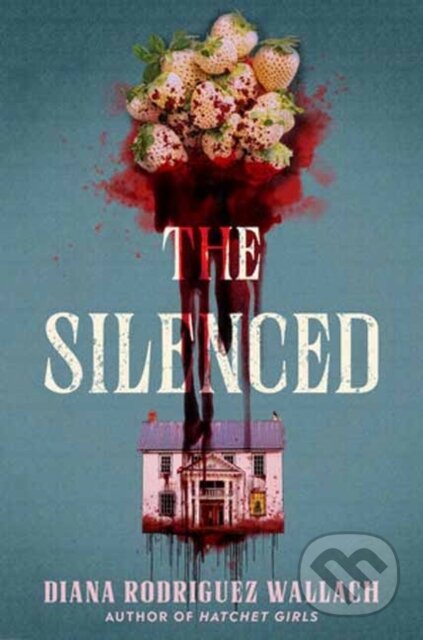 Kniha: The Silenced (Diana Rodriguez Wallach). Delacorte, 2025 Kniha: The Silenced (Diana Rodriguez Wallach). Delacorte, 2025