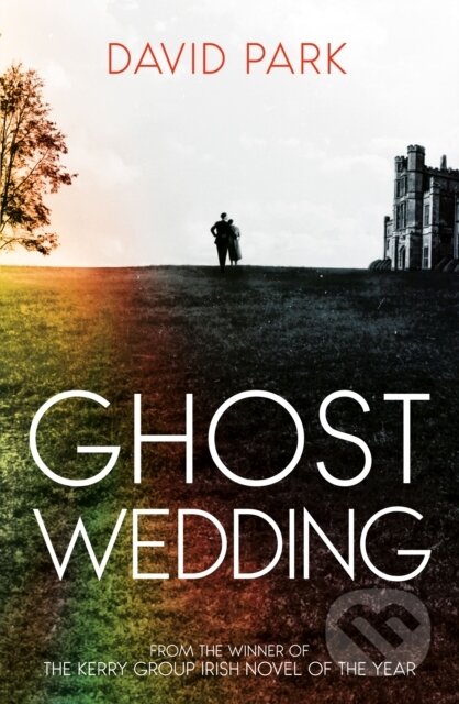 Kniha: Ghost Wedding (David Park). Oneworld Publications, 2025 Kniha: Ghost Wedding (David Park). Oneworld Publications, 2025