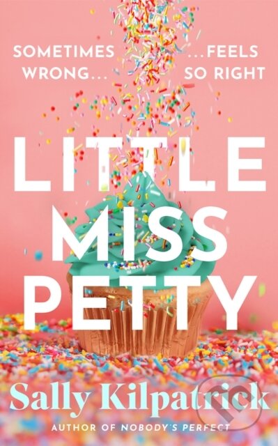 Kniha: Little Miss Petty (Sally Kilpatrick). Montlake Romance, 2026 Kniha: Little Miss Petty (Sally Kilpatrick). Montlake Romance, 2026