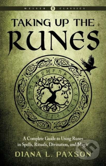 Kniha: Taking Up the Runes (Diana L. Paxson). , 2021 Kniha: Taking Up the Runes (Diana L. Paxson). , 2021