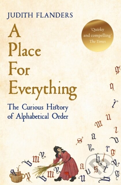 Kniha: A Place For Everything (Judith Flanders). Picador, 2021 Kniha: A Place For Everything (Judith Flanders). Picador, 2021