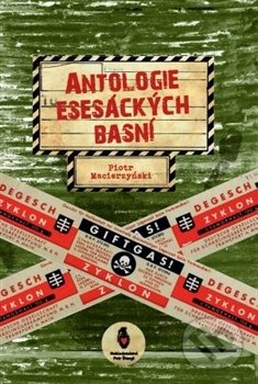 Kniha: Antologie esesáckých básní (Piotr Macierzyński), 2014 Kniha: Antologie esesáckých básní (Piotr Macierzyński), 2014