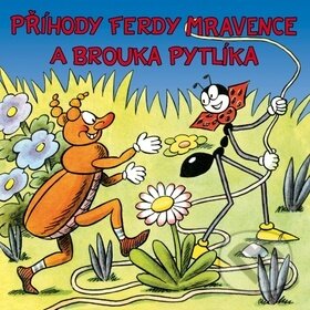 Audiokniha: VARIOUS: PRIHODY FERDY MRAVENCE A BROUKA PYTLIKA (Ondřej Sekora, František Filipovský, Jiří Adamíra a Jiřina Bohdalová). Supraphon, 2010 Audiokniha: VARIOUS: PRIHODY FERDY MRAVENCE A BROUKA PYTLIKA (Ondřej Sekora, František Filipovský, Jiří Adamíra a Jiřina Bohdalová). Supraphon, 2010