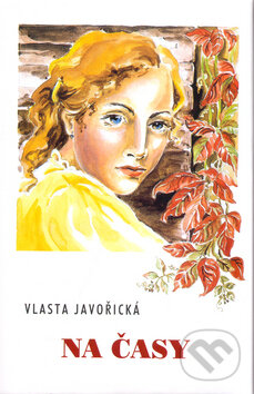 Na časy - Vlasta Javořická, Irena Šmalcová, Akcent, 2005