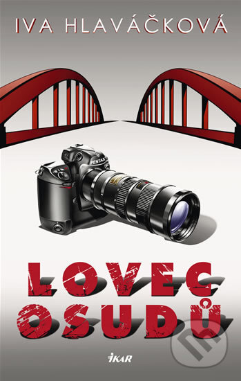 Kniha: Lovec osudů (Iva Hlaváčková). Ikar CZ, 2009 Kniha: Lovec osudů (Iva Hlaváčková). Ikar CZ, 2009