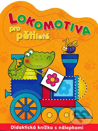 Kniha: Lokomotiva pro pětileté (Aksjomat). Aksjomat, 2013 Kniha: Lokomotiva pro pětileté (Aksjomat). Aksjomat, 2013