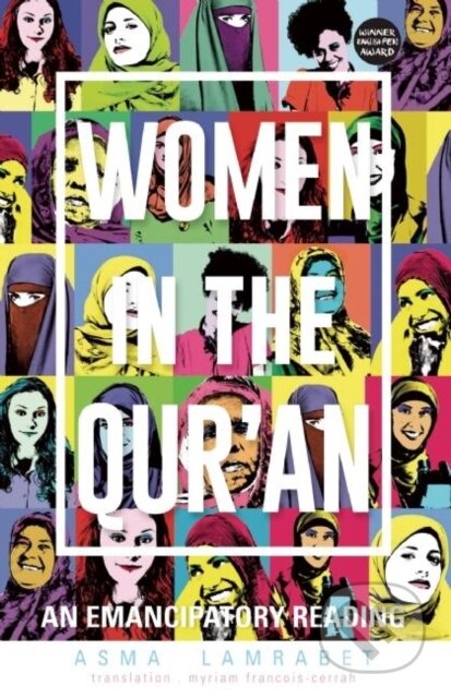 Kniha: Women in the Qur'an (Asma Lamrabet). , 2017 Kniha: Women in the Qur'an (Asma Lamrabet). , 2017