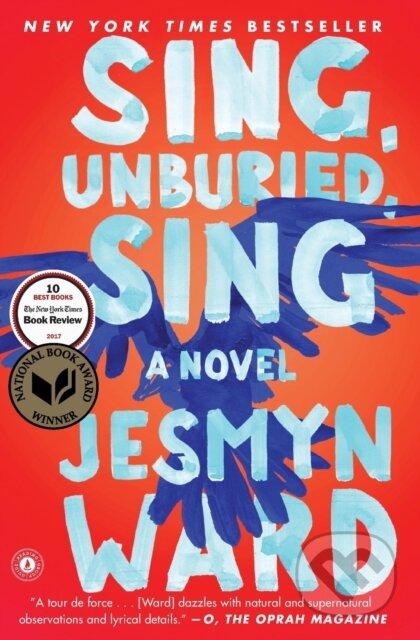 Kniha: Sing, Unburied, Sing (Jesmyn Ward). Scribner, 2018 Kniha: Sing, Unburied, Sing (Jesmyn Ward). Scribner, 2018