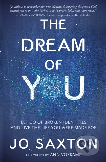 Kniha: The Dream of You (Jo Saxton). , 2018 Kniha: The Dream of You (Jo Saxton). , 2018
