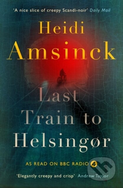 Kniha: Last Train to Helsingør (Heidi Amsinck). Muswell, 2018 Kniha: Last Train to Helsingør (Heidi Amsinck). Muswell, 2018