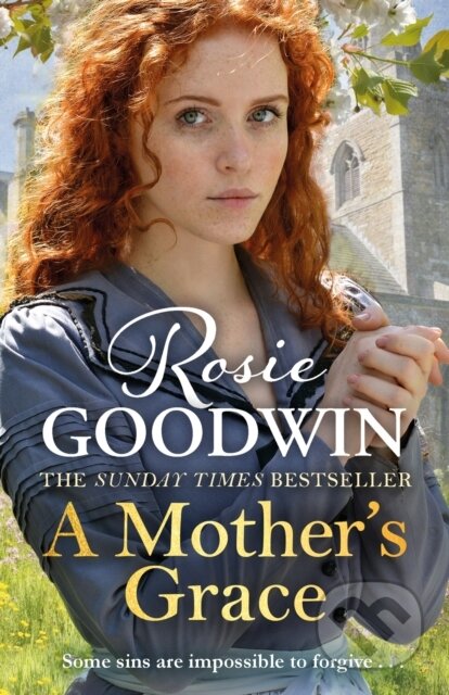 Kniha: A Mother's Grace (Rosie Goodwin). Zaffre, 2018 Kniha: A Mother's Grace (Rosie Goodwin). Zaffre, 2018