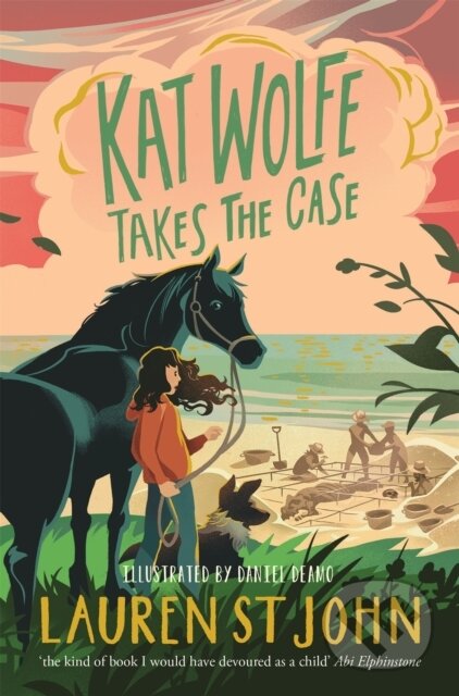 Kniha: Kat Wolfe Takes the Case (Lauren St John). Pan Macmillan, 2019 Kniha: Kat Wolfe Takes the Case (Lauren St John). Pan Macmillan, 2019