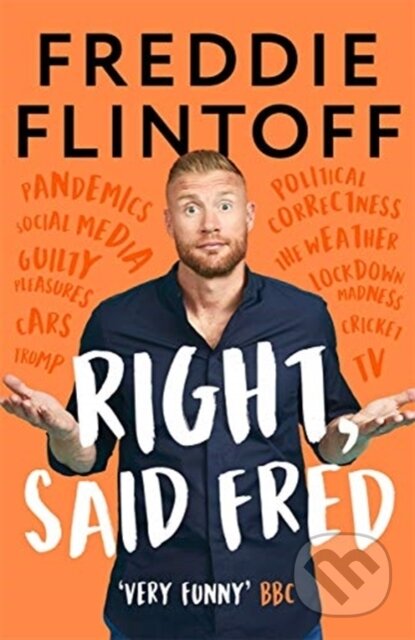 Kniha: Right, Said Fred (Andrew Flintoff). Blink Publishing, 2020 Kniha: Right, Said Fred (Andrew Flintoff). Blink Publishing, 2020