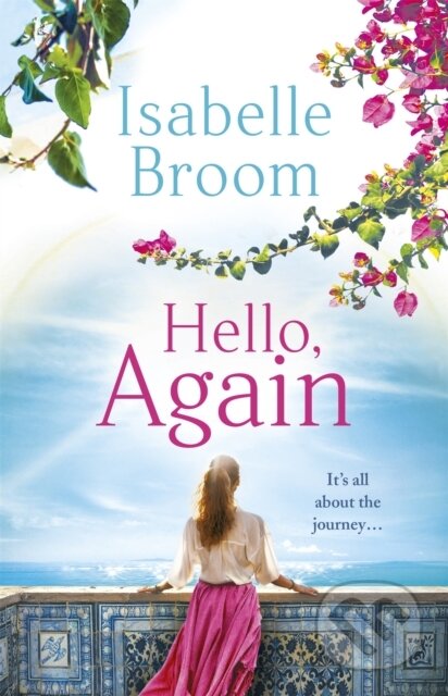 Kniha: Hello, Again (Isabelle Broom). Hodder Paperback, 2020 Kniha: Hello, Again (Isabelle Broom). Hodder Paperback, 2020