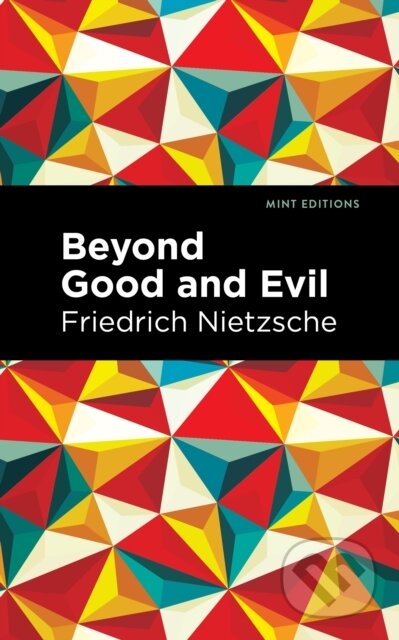 Kniha: Beyond Good and Evil (Friedrich Nietzsche). , 2021 Kniha: Beyond Good and Evil (Friedrich Nietzsche). , 2021