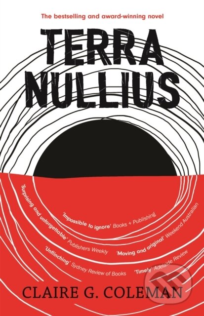 Kniha: Terra Nullius (Claire G. Coleman). Hachette Australia, 2019 Kniha: Terra Nullius (Claire G. Coleman). Hachette Australia, 2019