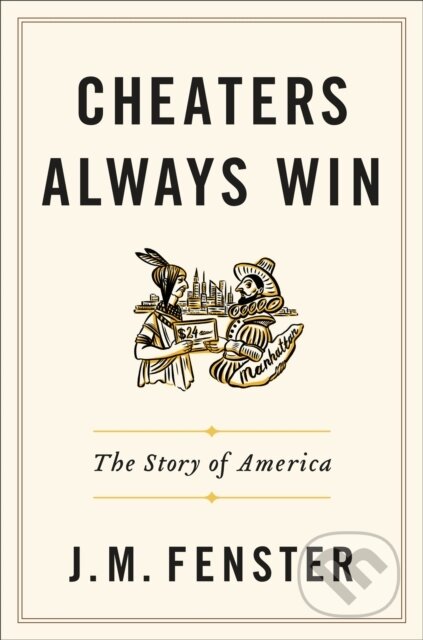 Kniha: Cheaters Always Win (J. M. Fenster). Twelve, 2020 Kniha: Cheaters Always Win (J. M. Fenster). Twelve, 2020