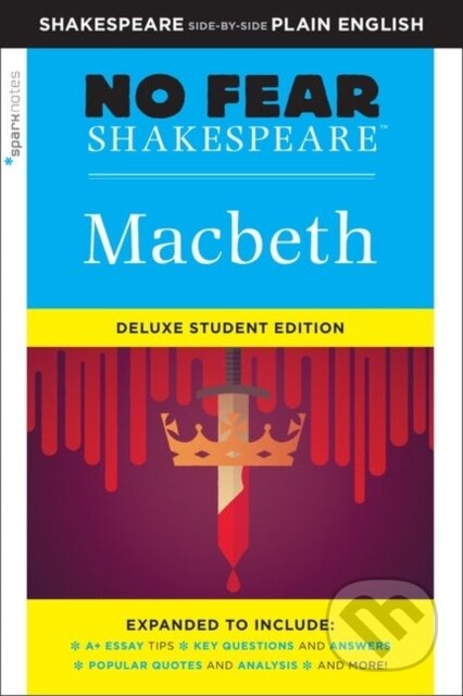 Kniha: Macbeth (No Fear Shakespeare) (SparkNotes a William Shakespeare). SparkNotes, 2020 Kniha: Macbeth (No Fear Shakespeare) (SparkNotes a William Shakespeare). SparkNotes, 2020
