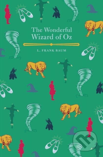 Kniha: The Wonderful Wizard of Oz (L. Frank Baum). Arcturus, 2019 Kniha: The Wonderful Wizard of Oz (L. Frank Baum). Arcturus, 2019