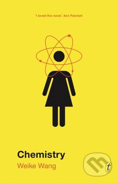 Kniha: Chemistry (Weike Wang). , 2018 Kniha: Chemistry (Weike Wang). , 2018