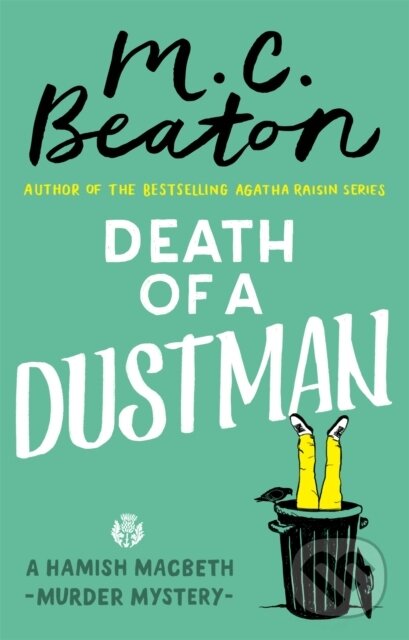 Kniha: Death of a Dustman (M. C. Beaton). Constable, 2018 Kniha: Death of a Dustman (M. C. Beaton). Constable, 2018