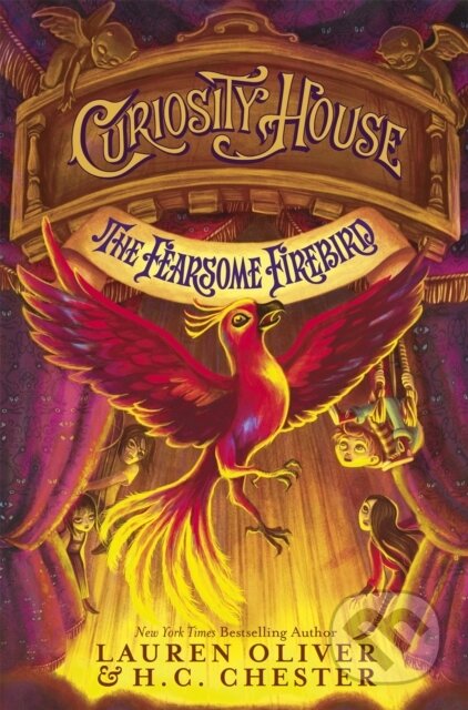 Kniha: Curiosity House: The Fearsome Firebird (Book Three) (H C Chester a Lauren Oliver). Hodder and Stoughton, 2017 Kniha: Curiosity House: The Fearsome Firebird (Book Three) (H C Chester a Lauren Oliver). Hodder and Stoughton, 2017