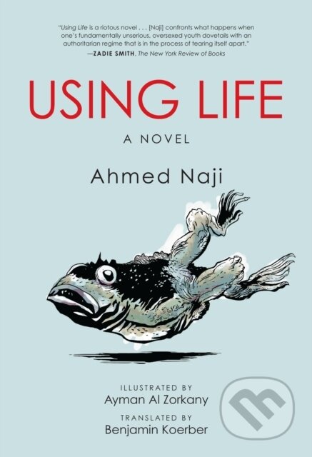 Kniha: Using Life (Ahmed Naji). University of Texas, 2017 Kniha: Using Life (Ahmed Naji). University of Texas, 2017