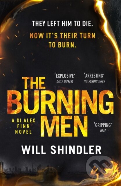 Kniha: The Burning Men (Will Shindler). Hodder Paperback, 2020 Kniha: The Burning Men (Will Shindler). Hodder Paperback, 2020