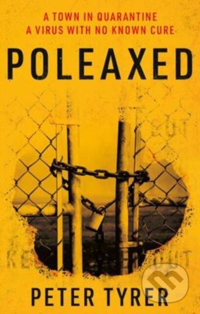 Kniha: Poleaxed (Peter Tyrer). , 2020 Kniha: Poleaxed (Peter Tyrer). , 2020
