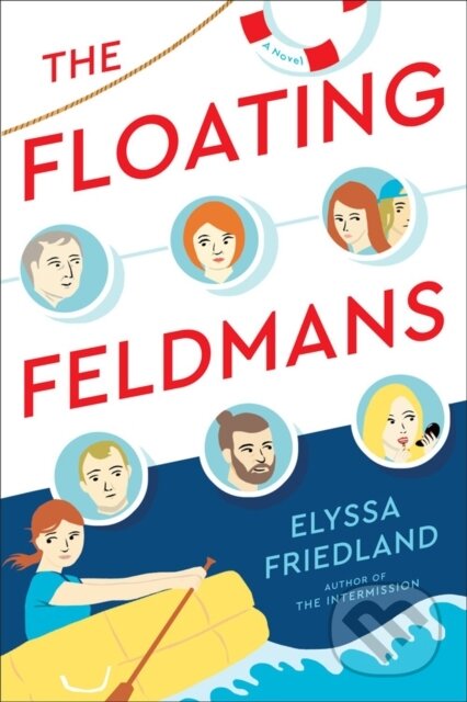 Kniha: The Floating Feldmans (Elyssa Friedland). , 2019 Kniha: The Floating Feldmans (Elyssa Friedland). , 2019
